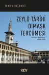 Zeyl&uuml; Tarihi Dımaşk Terc&uuml;mesi
