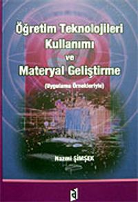 Öğretim Teknolojileri Kullanımı ve Materyal Geliştirme