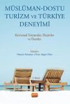 Müslüman-Dostu Turizm ve Türkiye Deneyimi & Kavramsal Tartışmalar Eleştiriler ve Öneriler