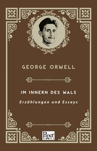 Im Innern Des Wals –Erzählungen Und Essays