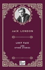 Lost Face and Other Stories