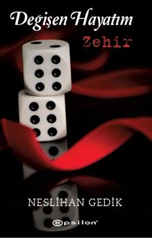 Değişen Hayatım / Zehir
