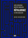 Antik &Ccedil;ağlardan Modern Zamanlara R&uuml;yalarımız Ve R&uuml;ya Analizleri