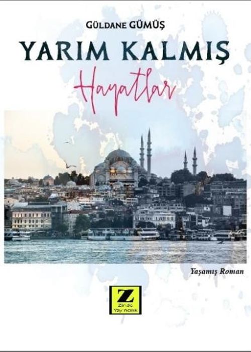 Yarım Kalmış Hayatlar