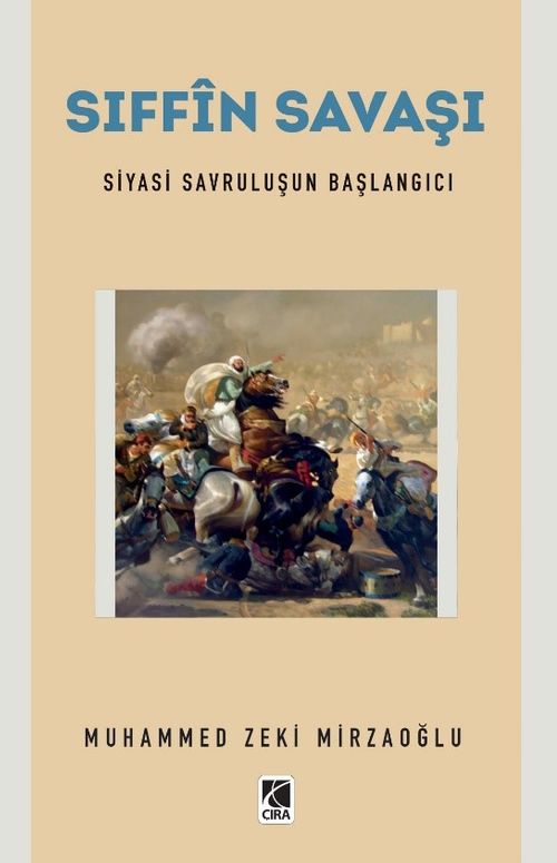 Sıffîn Savaşı & Siyasi Savruluşun Başlangıcı