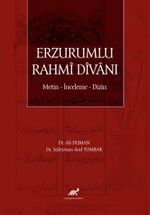 Erzurumlu Rahmî Dîvanı & Metin - İnceleme - Dizin