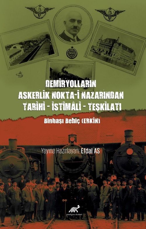 Demiryolların Askerlik Nokta-i Nazarından Tarihi - İstimali - Teşkilatı 