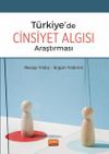 T&uuml;rkiye'de Cinsiyet Algısı Araştırması