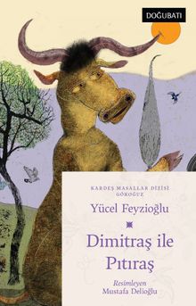 Dimitraş İle Pıtıraş / Gökoğuz Masalları