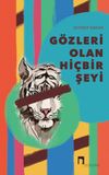 G&ouml;zleri Olan Hi&ccedil;bir Şeyi