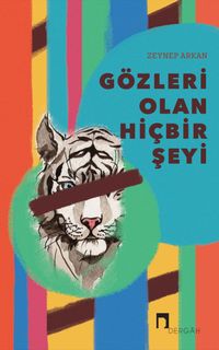 Gözleri Olan Hiçbir Şeyi