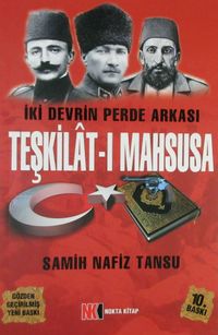 Teşkilat-ı Mahsusa - İki Devrin Perde Arkası