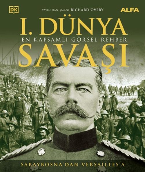 Saraybosna'dan Versaılles'a 1. Dünya Savaşı (Ciltli)