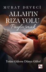 Allah'ın Rıza Yolu Paylaşmak