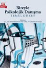 Bireyle Psikolojik Danışma &amp; Temel Düzey