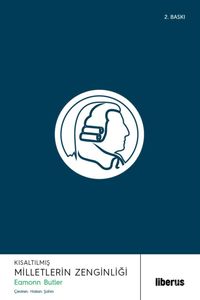 Kısaltılmış Milletlerin Zenginliği & Epey Kısaltılmış Ahlaki Duygular Kuramı 