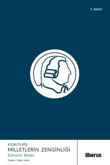 Kısaltılmış Milletlerin Zenginliği & Epey Kısaltılmış Ahlaki Duygular Kuramı 