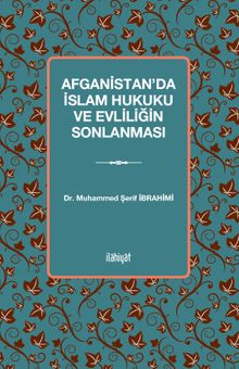 Afganistan'da İslam Hukuku ve Evliliğin Sonlanması