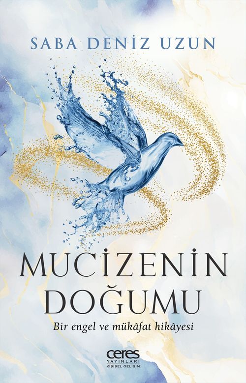 Mucizenin Doğumu & Bir Engel ve Mükafat Hikayesi