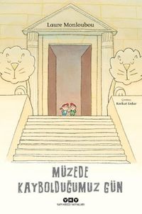 Müzede Kaybolduğumuz Gün