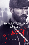 İmparatorluk Varisi Mustafa Kemal Atat&uuml;rk