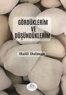 Gördüklerim ve Düşündüklerim 