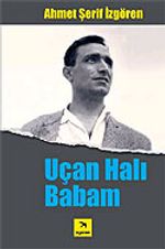 Uçan Halı Babam