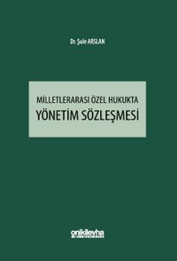 Milletlerarası Özel Hukukta Yönetim Sözleşmesi