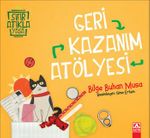 Geri Kazanım Atölyesi