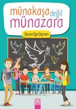 Münakaşa Değil Münazara
