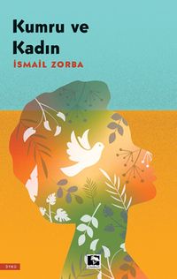 Kumru ve Kadın