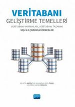 Veritabanı Geliştirme Temelleri & Veritabanı Kavramları, Veritabanı Tasarımı SQL ile Çözümlü Örnekler