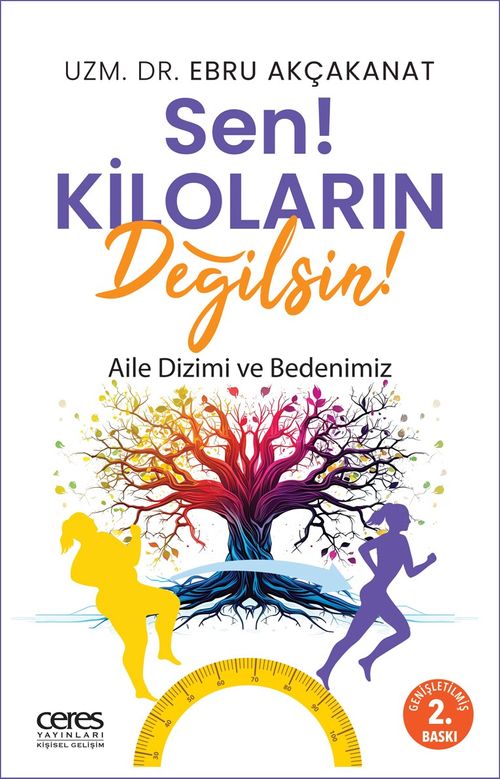 Sen! Kiloların Değilsin! & Aile Dizimi ve Bedenimiz