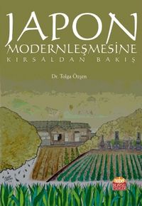 Japon Modernleşmesine Kırsaldan Bakış