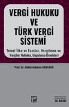Vergi Hukuku ve T&uuml;rk Vergi Sistemi & Temel İlke Esaslar, Vergileme ve Vergiler Hukuku, Uygulama &Ouml;rnekleri