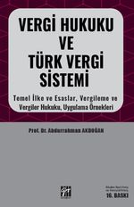 Vergi Hukuku ve Türk Vergi Sistemi & Temel İlke Esaslar, Vergileme ve Vergiler Hukuku, Uygulama Örnekleri