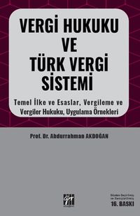 Vergi Hukuku ve Türk Vergi Sistemi & Temel İlke Esaslar, Vergileme ve Vergiler Hukuku, Uygulama Örnekleri