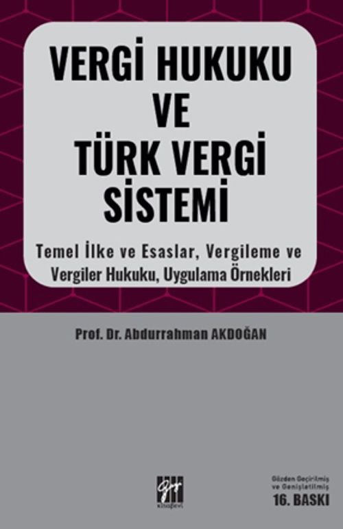 Vergi Hukuku ve Türk Vergi Sistemi & Temel İlke Esaslar, Vergileme ve Vergiler Hukuku, Uygulama Örnekleri
