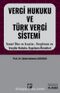 Vergi Hukuku ve Türk Vergi Sistemi & Temel İlke Esaslar, Vergileme ve Vergiler Hukuku, Uygulama Örnekleri