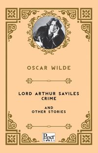 Lord Arthur Saviles Crime and Other Stories