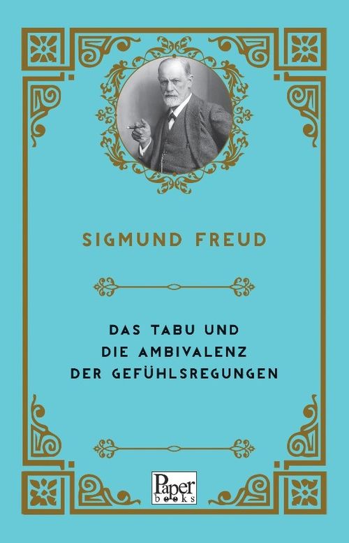 Das Tabu Und Die Ambivalenz Der Gefühlsregungen