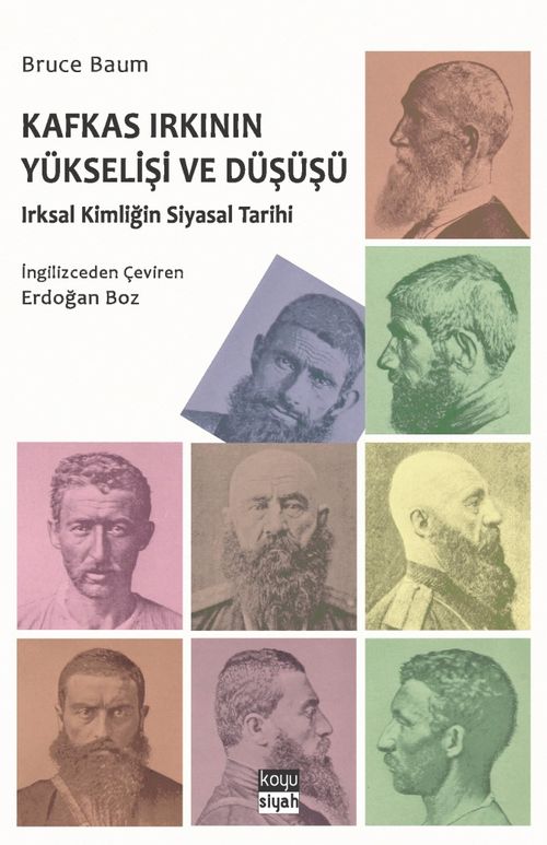 Kafkas Irkının Yükselişi ve Düşüşü & Irksal Kimliğin Siyasal Tarihi