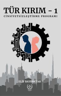 Tür Kırım 1 & Cinsiyetsizleştirme Programı