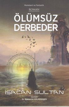Ölümsüz Derbeder & Menkıbevî ve Fantastik Roman