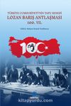 Türkiye Cumhuriyeti’nin Tapu Senedi Lozan Barış Antlaşması
