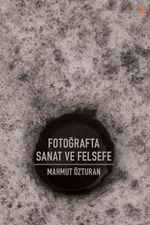Fotoğrafta Sanat ve Felsefe  