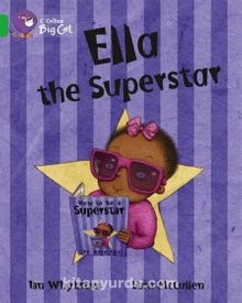 Ella the Superstar (Big Cat 5 Green)