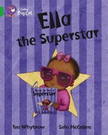 Ella the Superstar (Big Cat 5 Green)