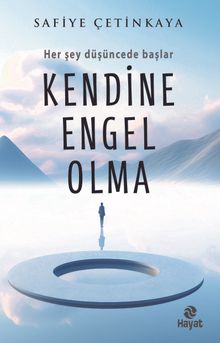 Kendine Engel Olma