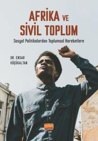 Afrika ve Sivil Toplum & Sosyal Politikalardan Toplumsal Hareketlere